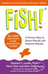 Fish! (the 20th anniversary edition of the inspirational business classic - over 6 million copies sold) - kniha z kategorie Byznys a management