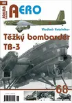 Těžký bombardér Tupolev TB-3 - Vladimir Kotelnikov