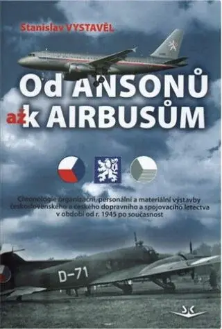 Od Ansonů až k Airbasům - Stanislav Vystavěl