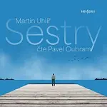 Pavel Oubram – Uhlíř: Sestry