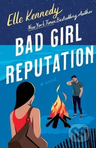 Bad Girl Reputation (An Avalon Bay Novel) - Elle Kennedy - kniha z kategorie Romantika