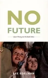 No Future - Lee Edelman