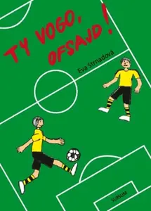 Ty vogo, ofsajd! - Eva Strnadová