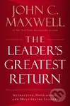 The Leader's Greatest Return (Attracting, Developing, and Multiplying Leaders) - kniha z kategorie Byznys a management