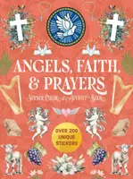 Angels, Faith & Prayers Sticker, Color & Activity Book - Editors of Chartwell Books