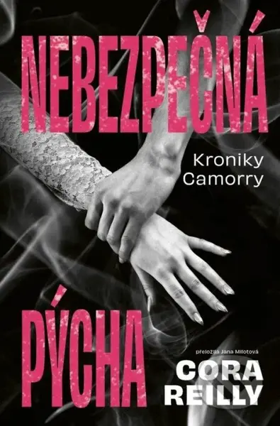 Nebezpečná pýcha - Cora Reilly