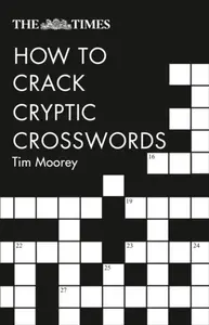 The Times How to Crack Cryptic Crosswords - Collins Puzzles, Tim Moorey