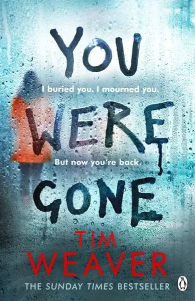 You Were Gone - Tim Weaver