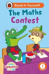 Ladybird Class - The Maths Contest: Read It Yourself - Level 1 Early Reader - Ladybird