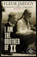 I am the Brother of XX (Winner of the John Florio Prize) - kniha z kategorie Společenská beletrie