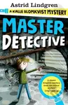 A Kalle Blomkvist Mystery: Master Detective - Astrid Lindgren - kniha z kategorie Pro děti
