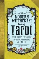The Modern Witchcraft Book of Tarot (Your Complete Guide to Understanding the Tarot) - kniha z kategorie Zdraví a životní styl