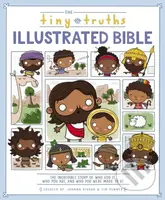 The Tiny Truths Illustrated Bible - Joanna Rivard, Tim Penner - kniha z kategorie Pro děti