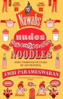 Nawabs, Nudes, Noodles (India Through 50 Years of Advertising) - kniha z kategorie Byznys a management