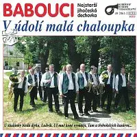 Babouci – V údolí malá chaloupka