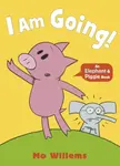I Am Going! - Mo Willems