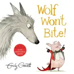 Wolf Won't Bite! - Emily Gravett