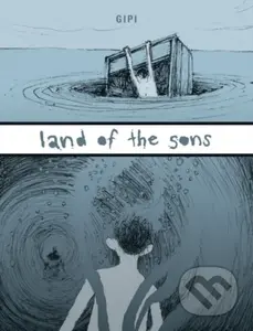 Land of the Sons - Gipi - kniha z kategorie Komiksy