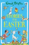 Stories for Easter - Enid Blyton