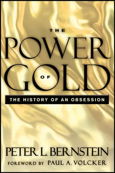 The Power of Gold - Peter L. Bernstein
