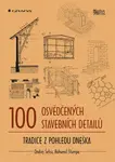 100 osvědčených stavebních detailů - Ondřej Šefců, Bohumil Štumpa