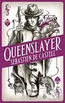 Spellslinger 5: Queenslayer - Sebastien de Castell - kniha z kategorie Pro děti