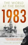 1983 (The World at the Brink) - Taylor Downing - kniha z kategorie Humanitní a společenské vědy