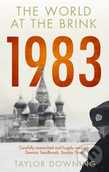 1983 (The World at the Brink) - Taylor Downing - kniha z kategorie Humanitní a společenské vědy