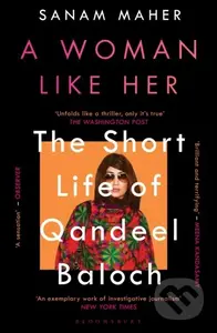 A Woman Like Her (The Short Life of Qandeel Baloch) - kniha z kategorie Humanitní a společenské vědy