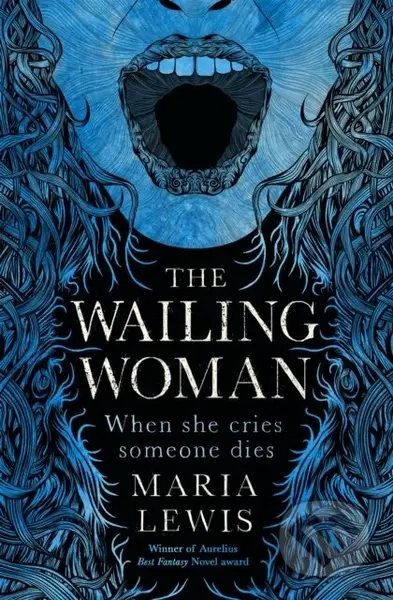 The Wailing Woman (When she cries, someone dies) - Maria Lewis - kniha z kategorie Horory