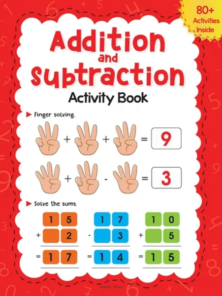 Addition and Subtraction Activity Book for Children - 80+ Activities Inside - Wonder House Books