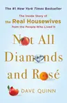 Not All Diamonds and Rose - Dave Quinn