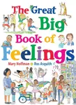 The Great Big Book of Feelings - Mary Hoffman