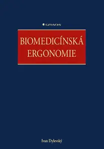 Biomedicínská ergonomie - Ivan Dylevský