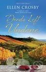 Deeds Left Undone - Ellen Crosby