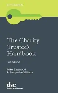 The Charity Trustee's Handbook - Jacqueline Williams, Mike Eastwood