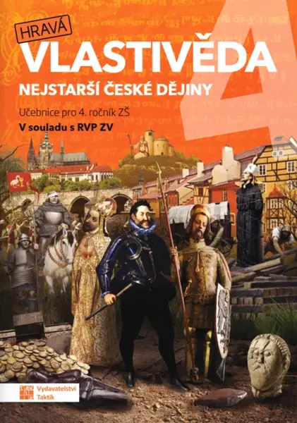 Hravá vlastivěda 4 - Nejstarší české dějiny - učebnice