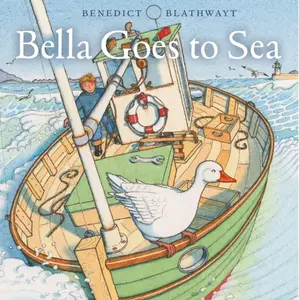 Bella Goes to Sea - Benedict Blathwayt