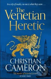 The Venetian Heretic ('The Master of Historical Fiction' Sunday Times) - kniha z kategorie Detektivky, thrillery a horory