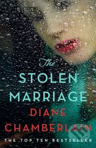 The Stolen Marriage - Diane Chamberlain - kniha z kategorie Romantika