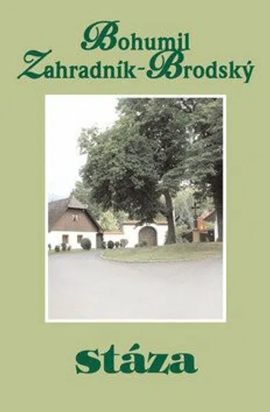 Stáza - Bohumil Zahradník-Brodský