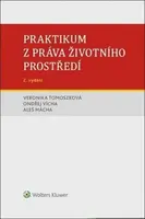 Praktikum z práva životního prostředí - Ondřej Vícha, Veronika Tomoszková, Aleš Mácha