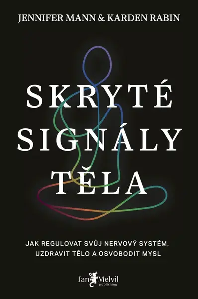 Skryté signály těla - Karden Rabin, Jennifer Mann