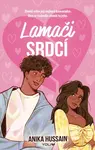 Lamači srdcí - Anika Hussain