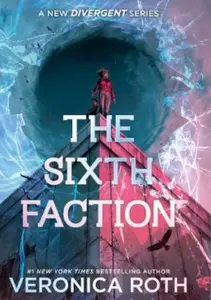 Sixth Faction - Veronica Roth