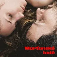 Marťanské lodě – Marťanské lodě (Original Motion Picture Soundtrack)