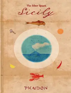 Sicily - The Silver Spoon Kitchen