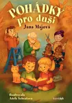 Pohádky pro duši (poškozené) - Jana Májová