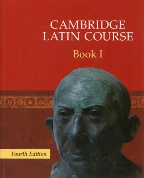 Cambridge Latin Course 4th Edition Book 1 - Cambridge School Classics Project