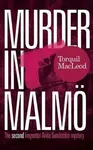 Murder in Malmo - Torquil MacLeod
